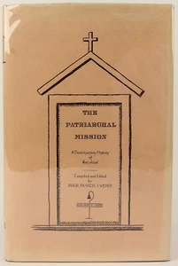 Weber, The Patriarchal Mission: A Documentary History of San Jose Scarce 1985 VG - Foto 1 di 7