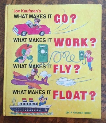 Joe Kaufmans What Makes It Go? What Makes It Work Childrens Book 1971 1st Edit - Image 1 of 3