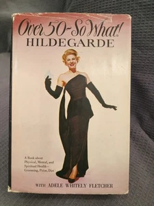 Over 50 - So What!  Hildegarde Signed ~ Inscribed - Picture 1 of 9