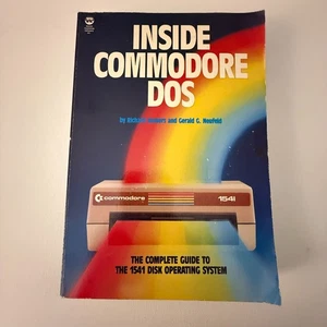 VINTAGE:  INSIDE COMMODORE DOS - COMPLETE GUIDE TO 1541 DISK OPERATING SYSTEM - Picture 1 of 5