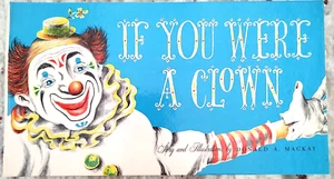 If You Were Clown by Donald Mackay 1965 First Edition HC Circus Vintage - Bild 1 von 4