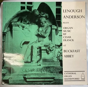 Organ Master Works~Dr. Lenough Anderson Plays Cesar Franck at Buckfast abbey LP - Imagen 1 de 5