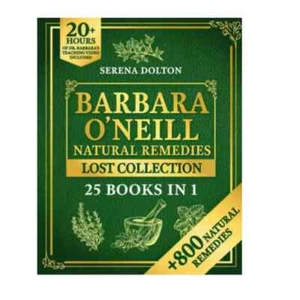 Barbara O'Neill Natural Herbal Remedies Lost Collection +800 Natural Remedies - Picture 1 of 9
