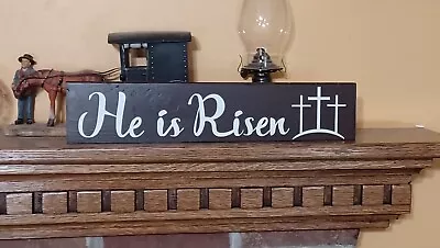 He Is Risen  Shabby Rustic Primitive Inspirational Christian Sign Country Home - Image 1 of 3