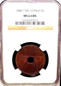 1888 / 7 Belgium Congo 5C NGC MS 63BN Center Hole  - Picture 1 of 4