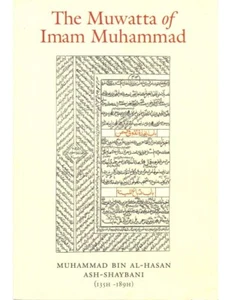 The Muwatta of Imam Muhammad Imam Malik Muwatta early Hadith Book Turath PB - Foto 1 di 2