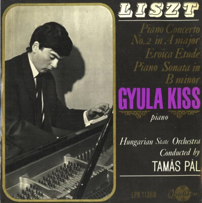 LISZT Piano Concerto in A, Eroica Etude, Piano Sonata in b KISS Hungaroton LP NM Foto 1 de 3