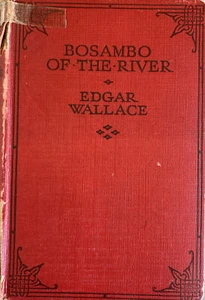 Bosambo Of The River by Edgar Wallace Edition? Vintage Hardcover - Picture 1 of 7