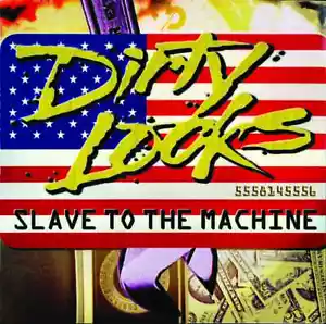 DIRTY LOOKS - Slave to the Machine - werkseitig gepresste CD NEU - Bild 1 von 1