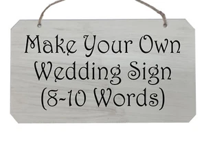 Make Your Own Wedding Sign - White washed wooden wedding sign - Personalised - Picture 1 of 2