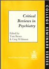 Critical Reviews In Psychiatry (Seminar), , Used; Good Book