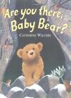 Bist du da, Babybär? (Alfie Bär), Catherine Walters - 978185