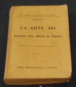 La Cote 304 et Souvenirs d’un Officier de Zouaves - Picture 1 of 1