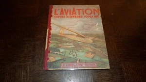 L'AVIATION - Centre d'intérêt scolaire - Livre de l'instituteur 1947 - Picture 1 of 12