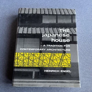 The Japanese House: A Tradition for Contemporary Architecture, Engel, First Ed. - Picture 1 of 24