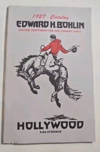 Nachdruck des Katalogs von 1927 von Edward H. Bohlin Meisterhandwerk für Cowboy-Könige - Bild 1 von 13