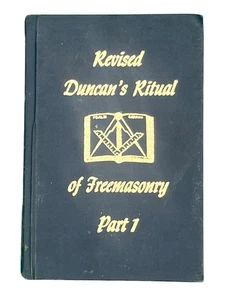 REVISED DUNCAN'S RITUAL OF FREE MASONRY PART 1 By Malcolm C. Duncan - 1974 - Picture 1 of 9