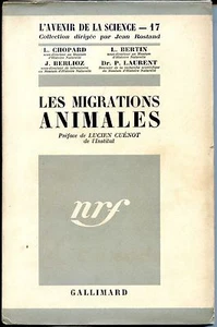 LES MIGRATIONS ANIMALES - Chopard Berlioz Bertin Laurent 1942 - Zoologie - Picture 1 of 1