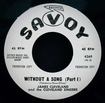 JAMES CLEVELAND ✦ Without A Song~Black Gospel Soul Promo 45~SAVOY #4269 - Image 1 of 2
