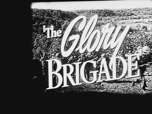 THE GLORY BRIGADE 1955 TRAILER 16MM B/W SOUND 100FT CINE FILM - Bild 1 von 13