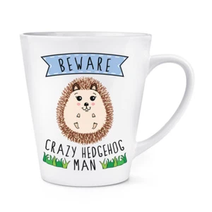 Beware Crazy Hedgehog Man 12oz Latte Mug Cup - Funny Animal - Picture 1 of 1