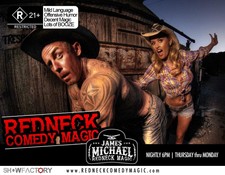 TWO TICKETS TO THE JAMES MICHAEL REDNECK COMEDY MAGIC SHOW