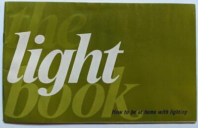 Old VINTAGE BOOKLET HOW TO BE AT HOME WITH LIGHTING The LIGHT BOOK Instructional • 10$