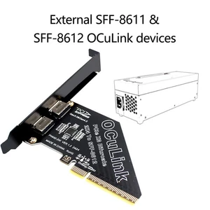 Adapter Card PCIe 4.0 X4 To Oculink Adapter PCI-E X1 SSD  SFF-8612 Adapter Card - Picture 1 of 25