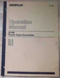 CAT CATERPILLAR 215B EXCAVATOR OPERATOR OPERATION MANUAL BOOK 4FC 4JC 3LC 2XC - Picture 1 of 3