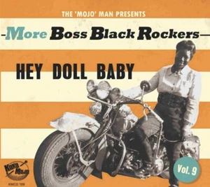 MORE BOSS BLACK ROCKERS VOL.9 Hey Baby Doll *Sealed* CD - Imagen 1 de 2