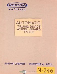 Norton Automatic Sheel Guard Truing Device, Instructions & Parts Manual 1954 - Picture 1 of 4
