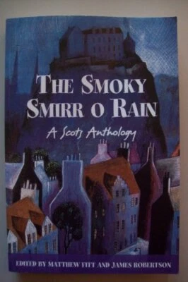 The Smoky Smirr O Rain: A Scots Anthology Paperback Book The Cheap Fast Free - Image 1 of 2