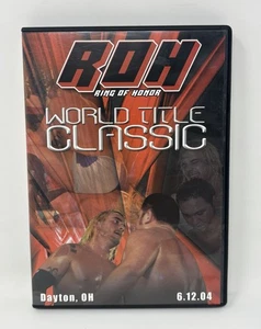 Ring Of Honor ROH World Title Classic 6/12/04 DVD AEW WWE WWF PWG TNA ECW - Picture 1 of 5
