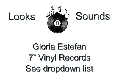 GLORIA ESTEFAN 7" VINYLS - VARIOUS TITLES - EX - Image 1 of 3
