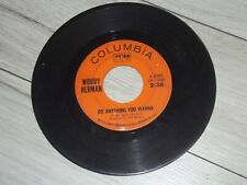 Woody Herman Do Anything You Wanna / My Favorite Things Vinyl 7""' 45 RPM