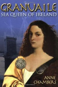 Granuaile: Sea-queen of Ireland by Anne Chambers Paperback Book The Cheap Fast