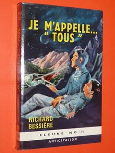 FLEUVE NOIR ANTICIPATION FUSEE #280 EO 1965 JE M'APPELLE TOUS RICHARD BESSIERE - Imagen 1 de 2