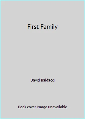 First Family by David Baldacci - Image 1 of 1