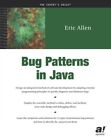 Bug Patterns in Java. Allen, Eric: