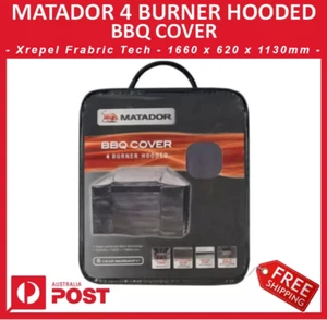 New Matador BBQ Cover - 4 Burner Hooded - Xrepel Fabric Technology + Free Ship - Picture 1 of 2