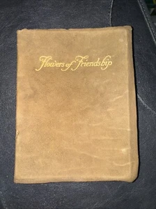 Antique Book -Flowers of Friendship-1913-Adah Louise Sutton Leather Bound. (B1) - Foto 1 di 12