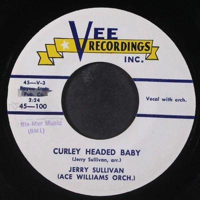 JERRY SULLIVAN: curley headed baby / ella mae VEE 7" Single 45 RPM Foto 1 de 2