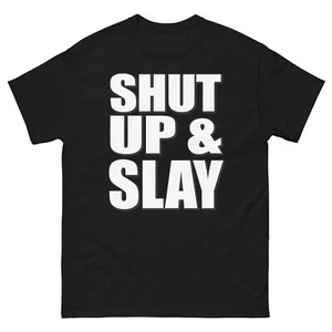 Shut Up And Slay Bold Statement lustiges Design T-Shirt - Bild 1 von 13