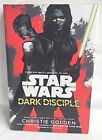 Star Wars: Dark Disciple by Christie Golden (2015, Hardcover, First Edition)