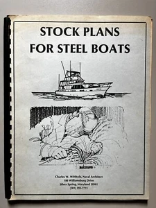 STOCK PLANS FOR STEEL BOATS~Charles W. Wittholz~Spiral Bound Soft Cover - Picture 1 of 3