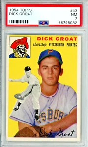 1954 Topps Dick Groat baseball card, PSA graded NM 7, #43 in the set Pirates - Picture 1 of 2