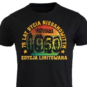 75 Lat Bycia Niesamowitym 1950 Koszulka Urodzinowa Prezent na 75 Urodziny Poland - Picture 1 of 13