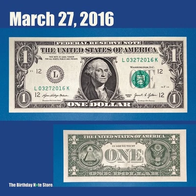 March 27, 2016 Birthday Anniversary $1 One Dollar Bill Serial Number 03272016 - Image 1 of 2