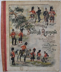 ILLUSTRATED HISTORIES OF THE SCOTTISH REGIMENTS Groves 1893 The Black Watch - Picture 1 of 7
