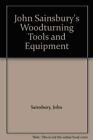 John Sainsbury's Woodturning Tools and Equipment-John Sainsbury
